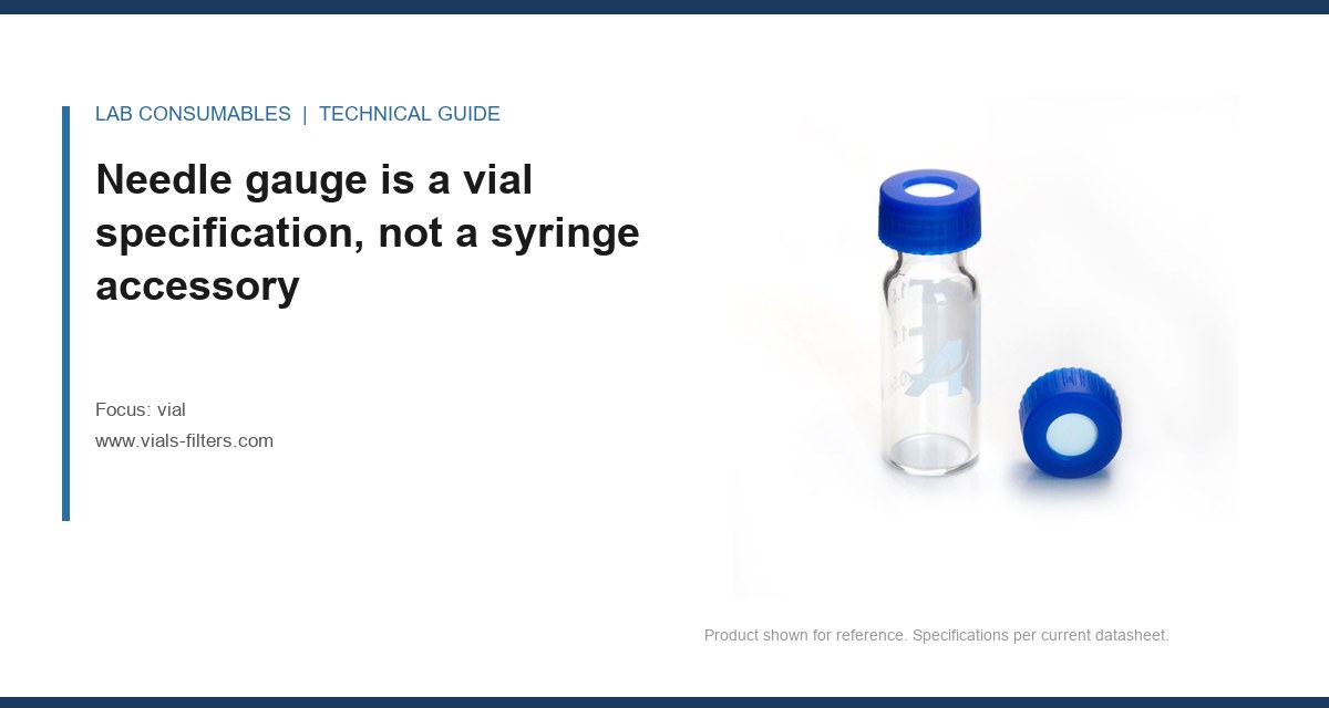 Needle gauge is a vial specification, not a syringe accessory